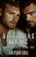 Redeeming Melodies (Oakwood Grove Book Two): Love Unexepected