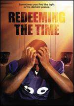 Redeeming the Time - Devante Blackwell
