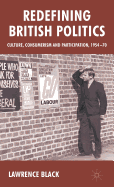 Redefining British Politics: Culture, Consumerism and Participation, 1954-70
