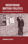 Redefining British Politics: Culture, Consumerism and Participation, 1954-70