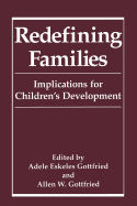 Redefining Families: Implications for Children's Development