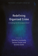 Redefining Organised Crime: A Challenge for the European Union?