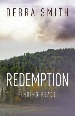 Redemption: Finding Peace - Smith, Debra