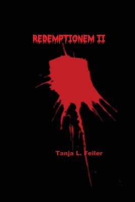 Redemptionem II: Dark Thriller - Feiler F, T Tanja L