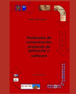 Redes informticas: protocolos de comunicacin, protocolo de aplicacin y software