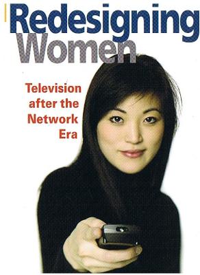 Redesigning Women: Television After the Network Era - Lotz, Amanda D