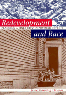 Redevelopment and Race: Planning a Finer City in Postwar Detroit