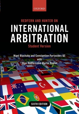 Redfern and Hunter on International Arbitration - Blackaby, Nigel, and Partasides, Constantine, and Redfern, Alan