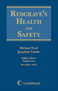 Redgrave's Health and Safety: First Supplement to the Eighth Edition - Clarke, Jonathan, and Ford, Michael, Dr., SC, and Smart, Astrid