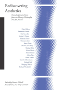 Rediscovering Aesthetics: Transdisciplinary Voices from Art History, Philosophy, and Art Practice