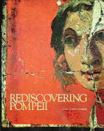 Rediscovering Pompeii: Exhibition by Ibm-Italia New York 1990, 12 July- 15 Sept. IBM Gallery of Science & Art.- Houston 1990-1991, 11 Nov.-27 Jan. Museum of Fine Arts