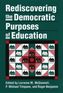 Rediscovering the Democratic Purposes of Education