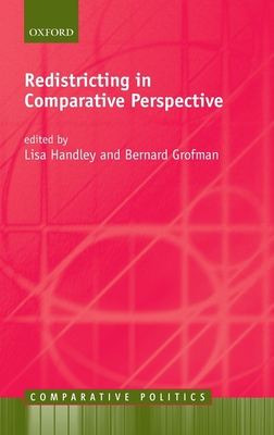 Redistricting in Comparative Perspective - Grofman, Bernard (Editor), and Handley, Lisa (Editor)