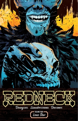 Redneck Volume 4: Lone Star - Cates, Donny, and Estherren, Lisandro, and Cunniffe, Dee