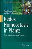 Redox Homeostasis in Plants: From Signalling to Stress Tolerance