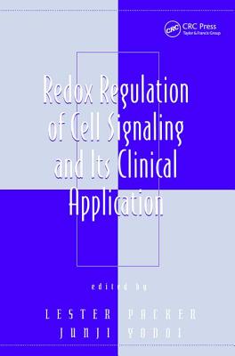 Redox Regulation of Cell Signaling and Its Clinical Application - Yodoi, Junji (Editor)