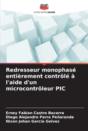 Redresseur monophas? enti?rement contr?l? ? l'aide d'un microcontr?leur PIC