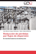 Reduccion de Perdidas Por Flujos de Dispersion
