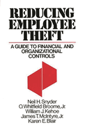Reducing Employee Theft: A Guide to Financial and Organizational Controls