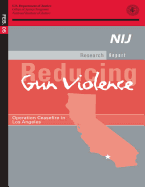 Reducing Gun Violence: Operation Ceasefire in Los Angeles - Justice, U S Department of