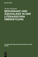 Redundanz Und quivalenz in Der Literarischen bersetzung: Dargestellt an Fnf Deutschen bersetzungen Des Hamlet