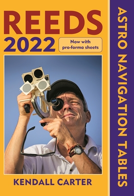 Reeds Astro Navigation Tables 2022 - Carter, Kendall
