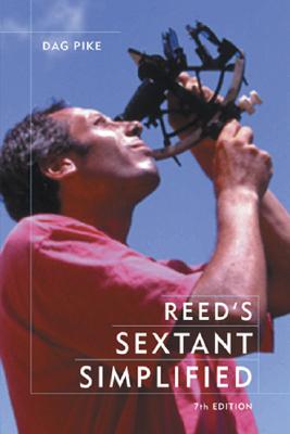 Reed's Sextant Simplified - Pike, Dag