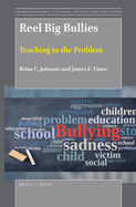 Reel Big Bullies: Teaching to the Problem