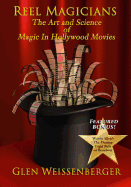 Reel Magicians: The Art and Science of Magic in Hollywood Movies