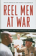 Reel Men at War: Masculinity and the American War Film