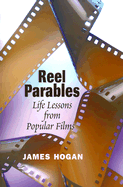 Reel Parables: Life Lessons from Popular Films