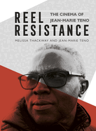 Reel Resistance - The Cinema of Jean-Marie Teno
