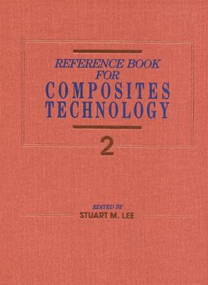 Reference Book for Composites Technology, Volume II - Lee, Stuart M