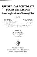 Refined Carbohydrate Foods and Disease: Some Implications of Dietary Fibre