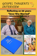 Reflecting on 50 years: "Jesus Was Married"
