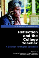 Reflection and the College Teacher: A Solution for Higher Education