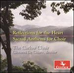 Reflections for the Heart: Sacred Anthems for Choir