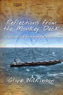 Reflections from the Monkey Deck: Cruising the World by Freighters