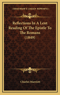 Reflections in a Lent Reading of the Epistle to the Romans (1849)