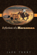 Reflections of a Horseman - 