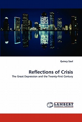 Reflections of Crisis - Saul, Quincy