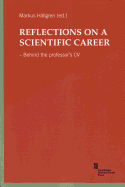 Reflections on a Scientific Career: Behind the Professor's CV