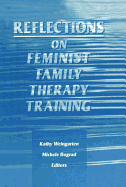 Reflections on Feminist Family Therapy Training