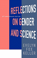 Reflections on Gender and Science: Tenth Anniversary Paperback Edition