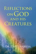 Reflections on God and His Creatures