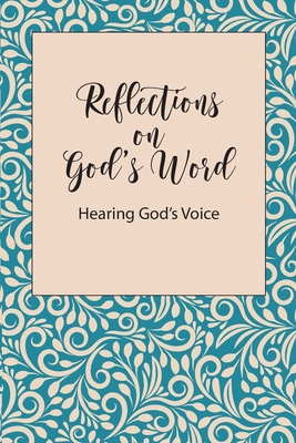 Reflections on God's Word: Hearing God's Voice - Publishing LLC, Blkpawn (Creator)