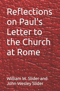 Reflections on Paul's Letter to the Church at Rome