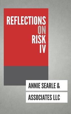 Reflections on Risk IV - Rodriguez Jr, Ermenejildo, and Saxena, Jyotsana, and Snodgrass, Keith