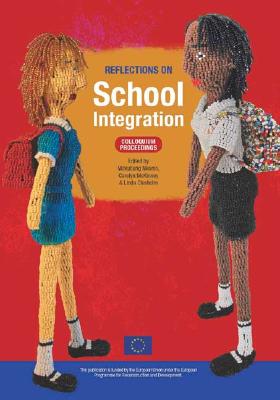 Reflections on School Integration: Colloquium Proceedings - Nkomo, Mokubung (Editor), and McKinney, Carolyn, Dr. (Editor)