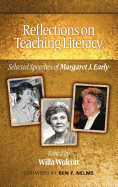 Reflections on Teaching Literacy: Selected Speeches of Margaret J. Early (Hc)